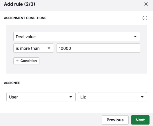 An automatic assignment rule that sends deals above a set value to a specific sales rep